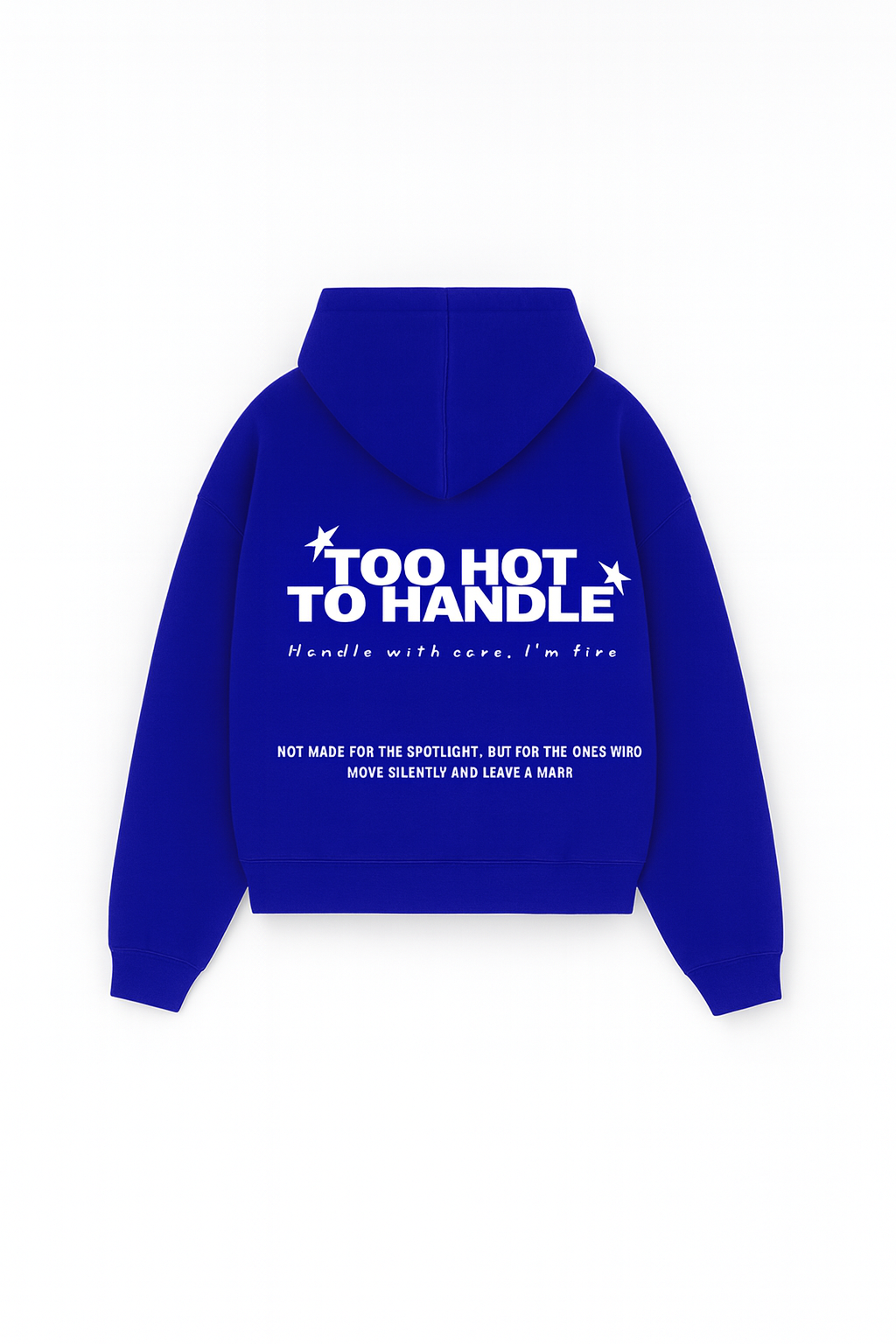 TOO HOT TO HANDLE HODDIE