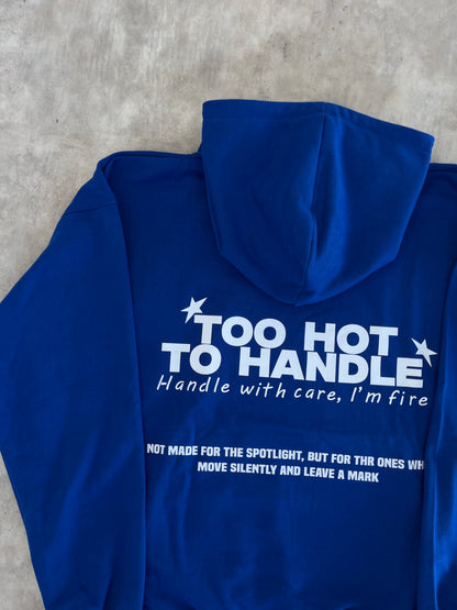 TOO HOT TO HANDLE HODDIE